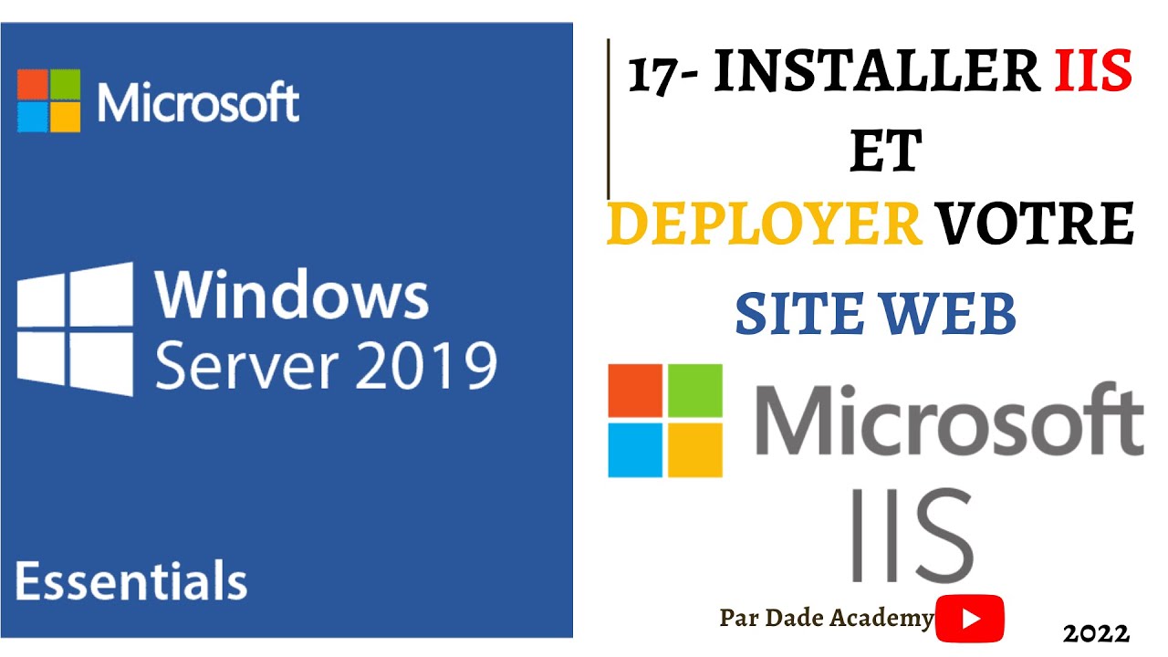 19- Formation Complète Windows Server 2019 INSTALLER IIS ET DEPLOYER VOTRE SITE WEB en 2024