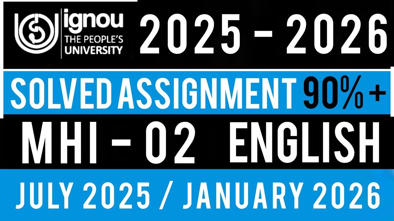 MHI 02 SOLVED ASSIGNMENT 2025-26 IN ENGLISH | MHI 02 SOLVED ASSIGNMENT 2025-26 | MHI 02