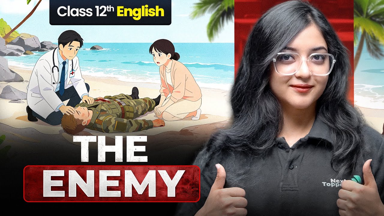 The Enemy Class 12 Complete Chapter Explantion | 12th English Summary in Hindi | CBSE 2026