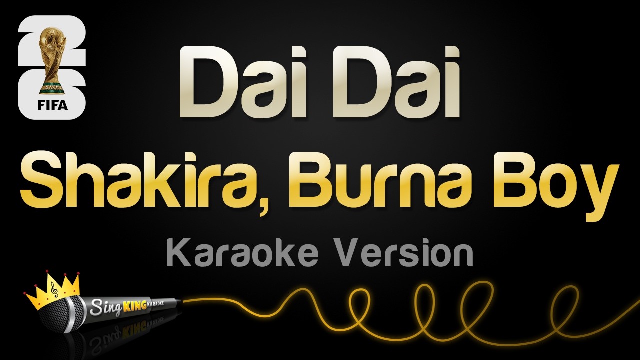 Shakira, Burna Boy - Dai Dai (Karaoke Version) #FIFA26
