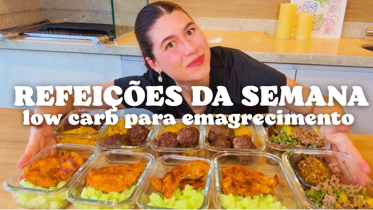 Marmitas Low Carb para a Semana: Cardápio Completo para 7 DIAS em menos de 1 Hora Para Emagrecimento