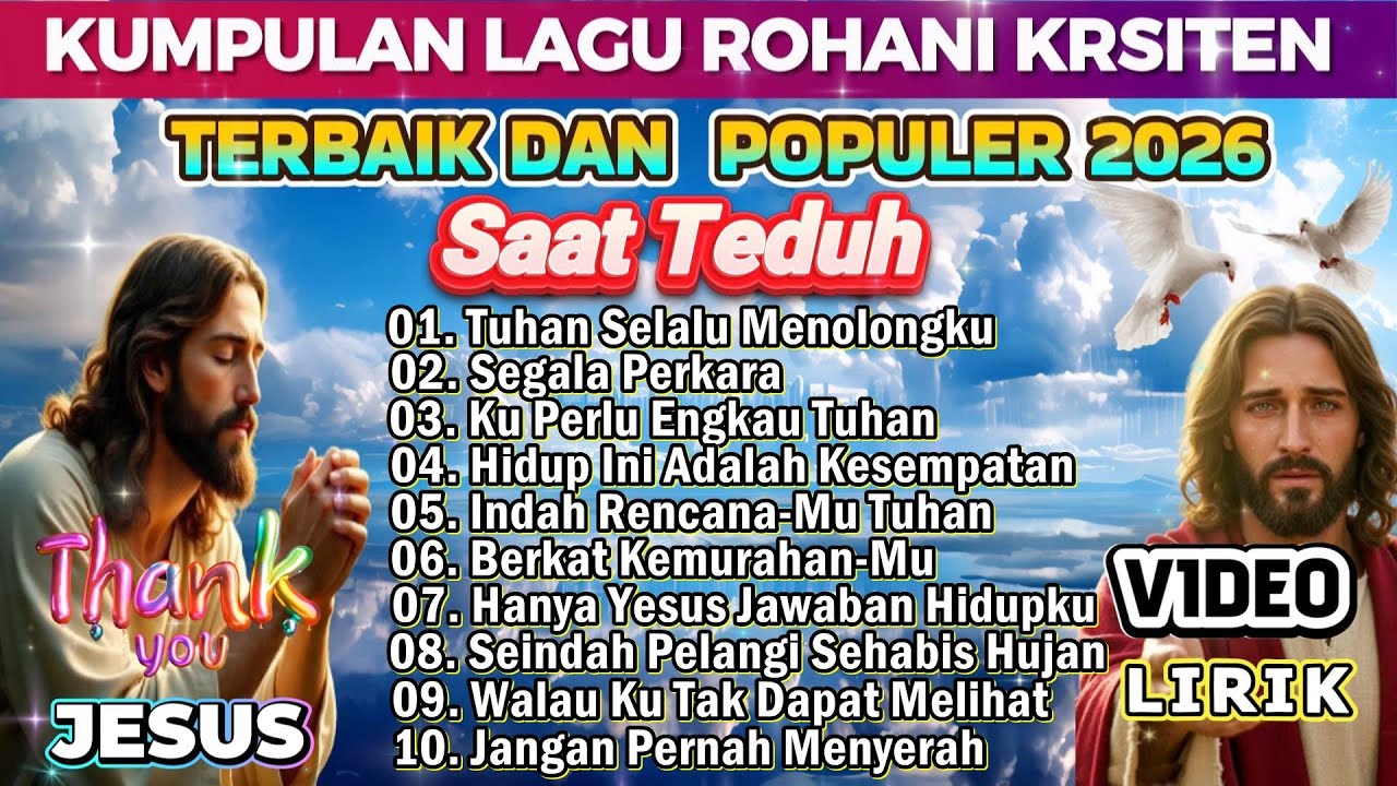 DAFTAR LAGU ROHANI SAAT TEDUH TERBAIK 2026