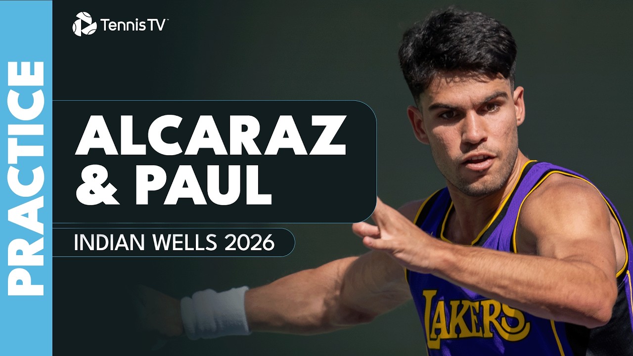 Carlos Alcaraz v Tommy Paul Practice Set | Indian Wells 2026
