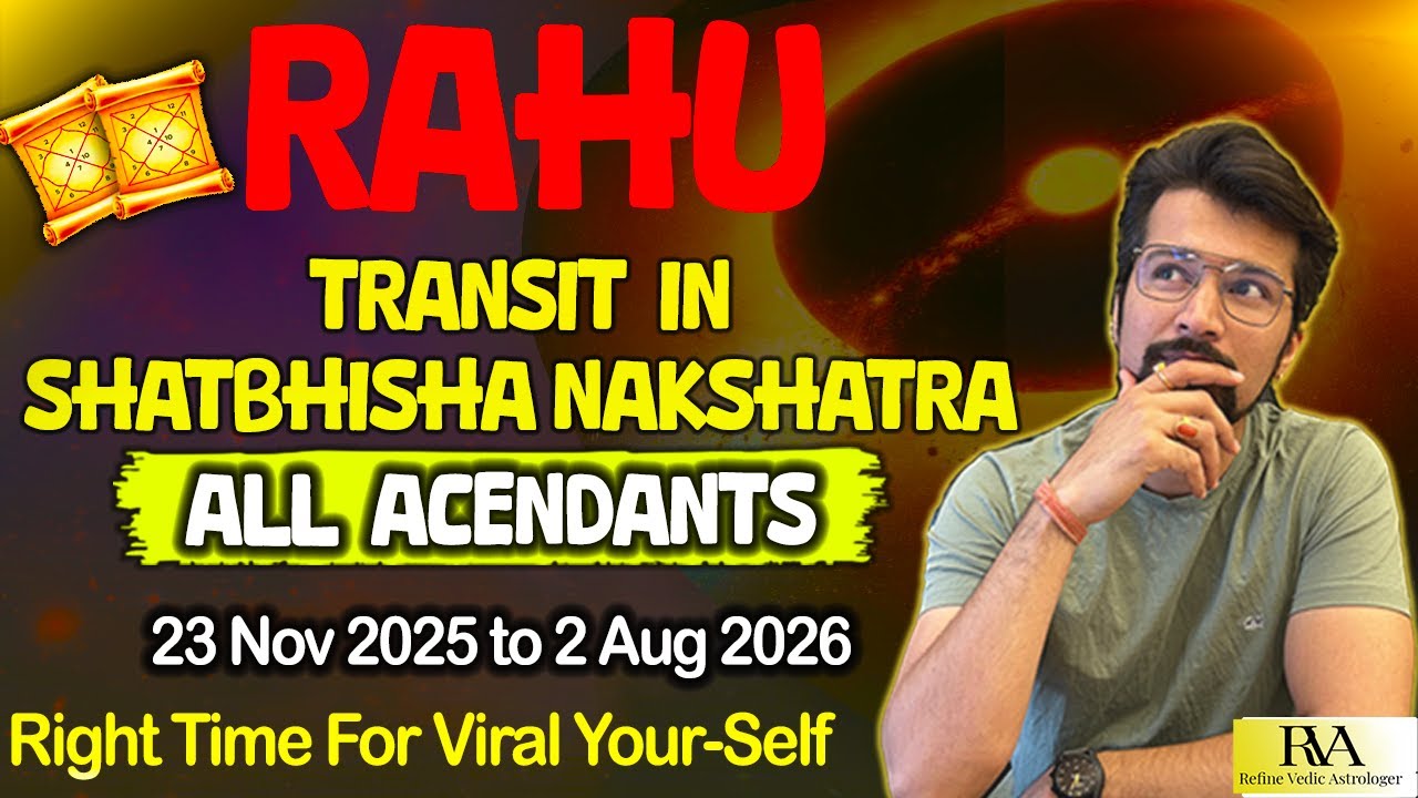 Rahu Transit In Shatbhisha Nakshatra. Right Time for Viral Yourself Globally 23-06-2025 To 02-08-26