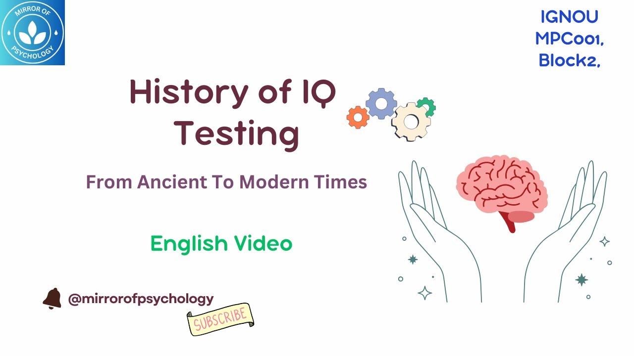 History of IQ Testing from Ancient to Modern Time || Cognitive Psychology