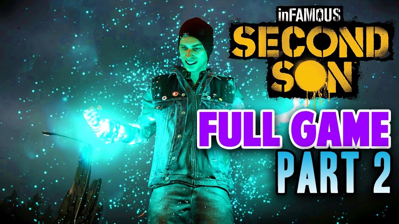 FULL GAME: PART 2- Infamous Second Son (Playthrough / Gameplay / Walkthrough)