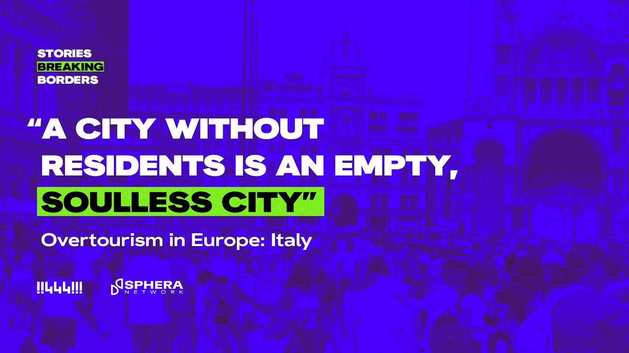 Venice, a city crippled by crowds. Overtourism in Europe series
