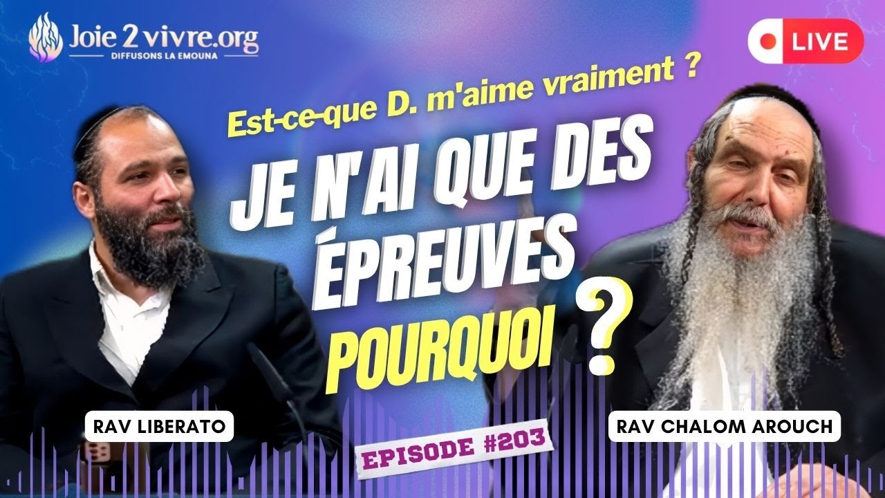 🎥 Rav Chalom Arouch en direct répond : Pourquoi ai-je autant d'épreuves ?