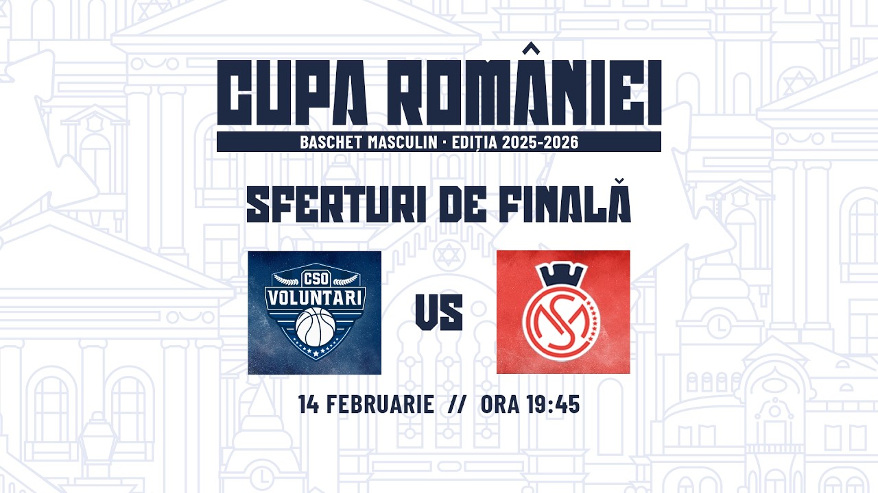 Final 8 - Cupa României Baschet Masculin 25/26 - CSO Voluntari vs CSM CSU Raiffeisen Oradea