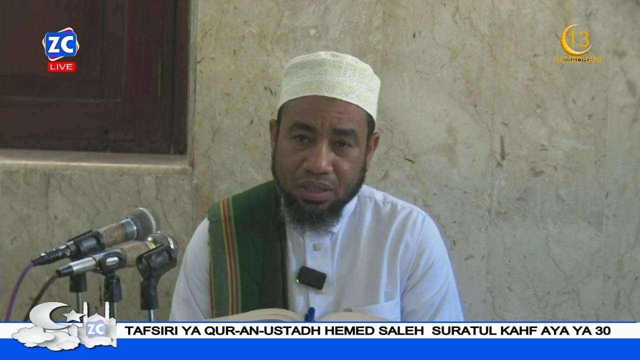 LIVE :TAFSIRI YA QUR-AN-USTADH HEMED SALEH  SURATUL KAHF AYA YA 30