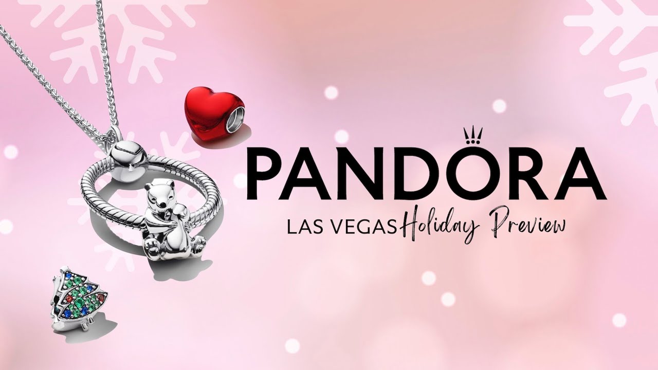 Holiday 2021 Product Preview – Charms & Bracelets – Pandora Las Vegas