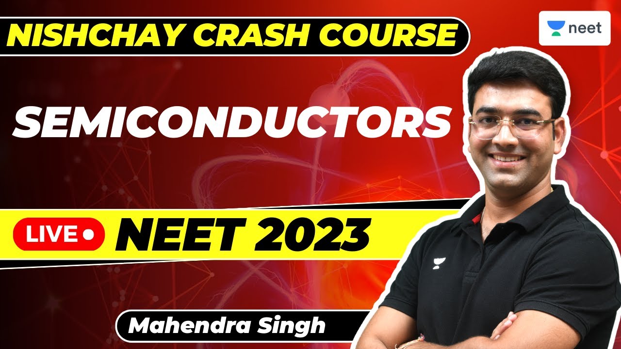 Semiconductors in One-Shot | Nishchay Crash Course | NEET 2023 | Mahendra Singh