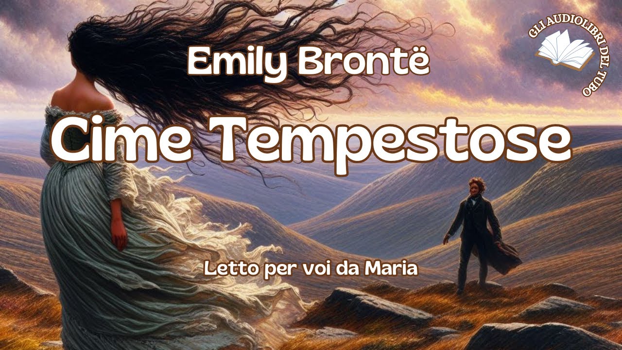 CIME TEMPESTOSE  di Emily Brontë   (ROMANZO COMPLETO)