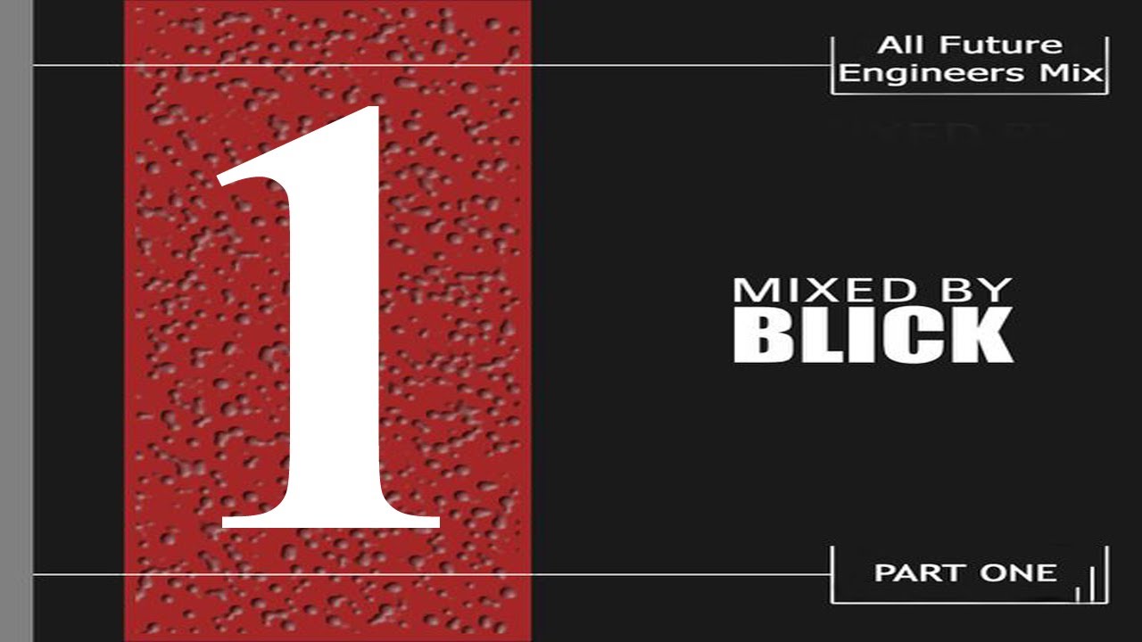 All Future Engineers Mix - Part 1 - 1997 - 2000 - Mixed By Blick