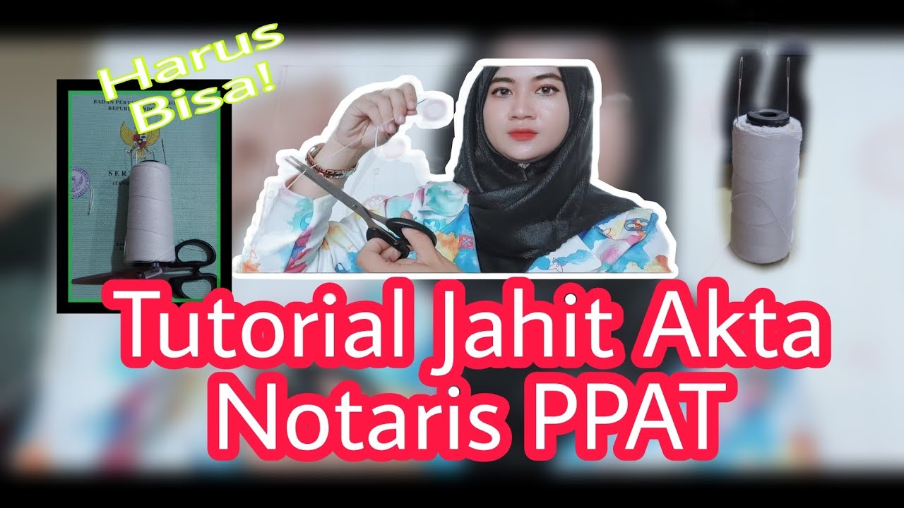 Tutorial / Cara Jahit Akta Notaris