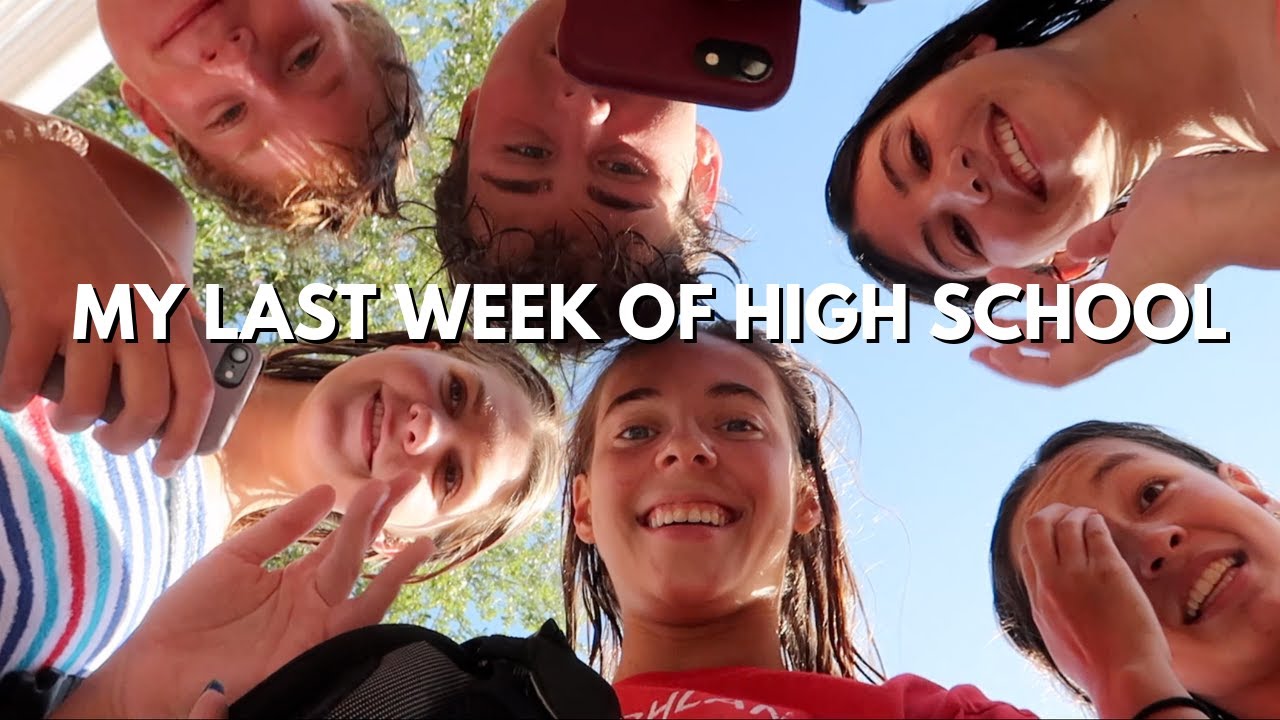 MY LAST WEEK OF HIGH SCHOOL!