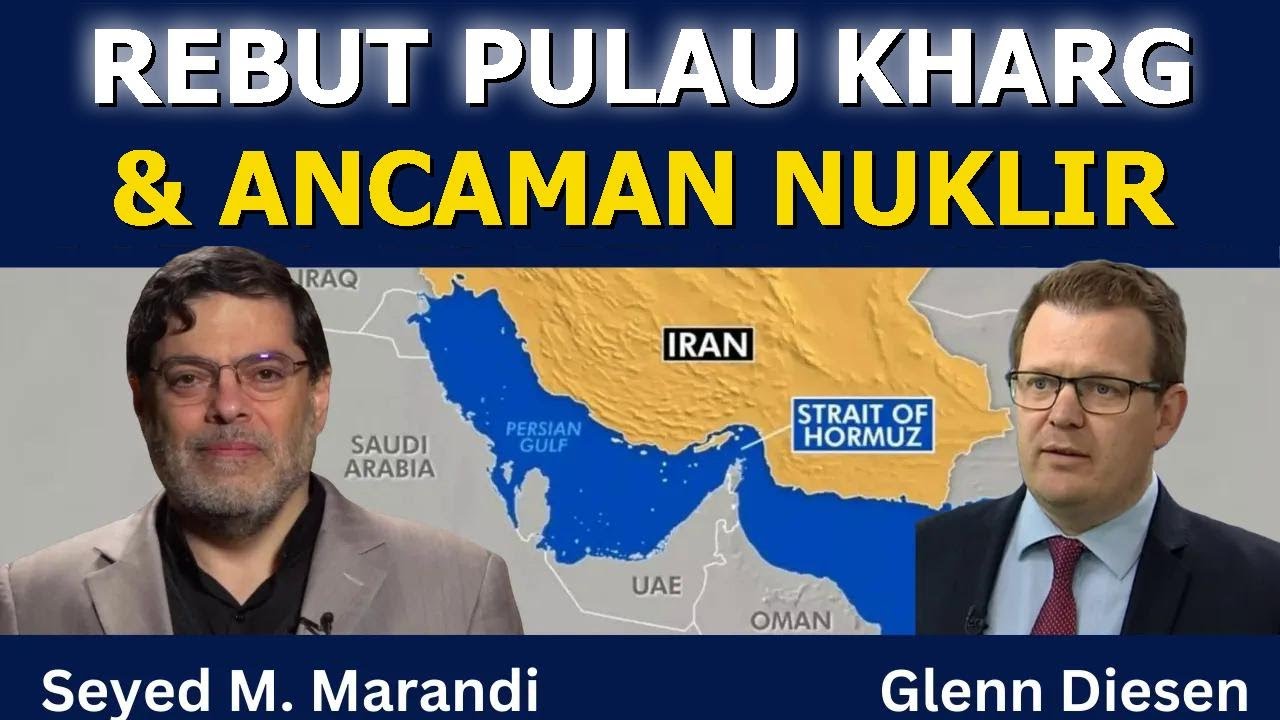 Seyed M. Marandi: Ancaman Rebut Pulau Kharg & Isu Senjata Nuklir