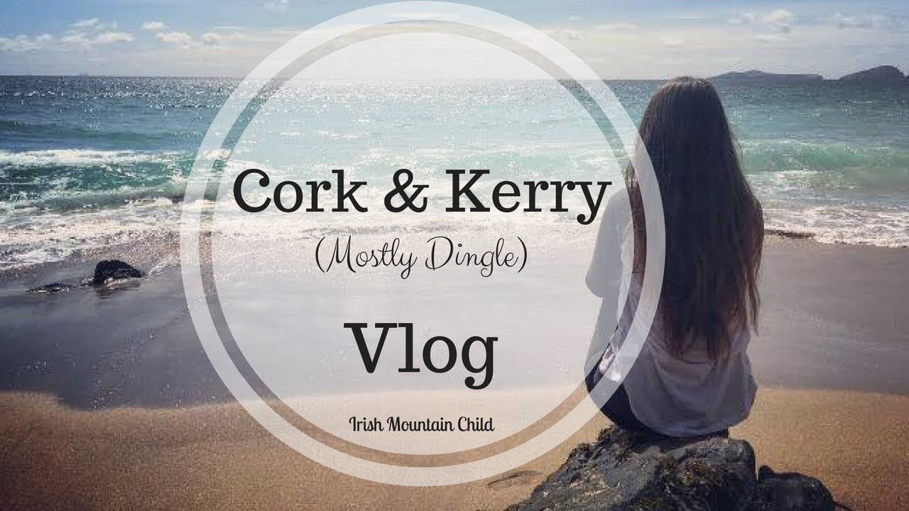 Cork & Kerry (Dingle Mostly) Vlog // Cruelty Free & Vegan