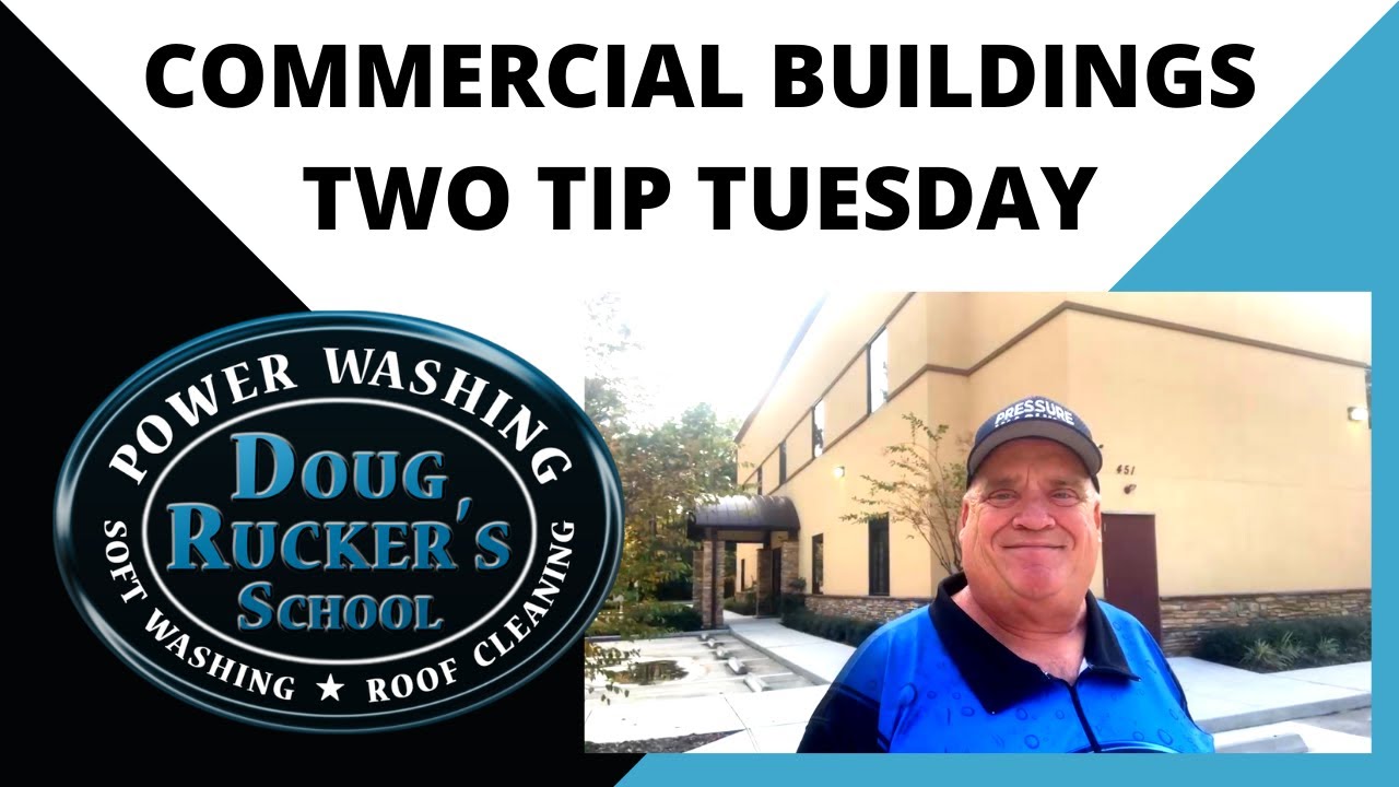 Commercial Building Pressure Washing [Doug Rucker's Tips and Tricks]