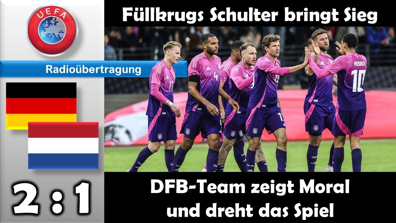 2024-03-26 Deutschland - Niederlande 2:1 (Freundschaftsspiel) komplette Radio-Übertragung