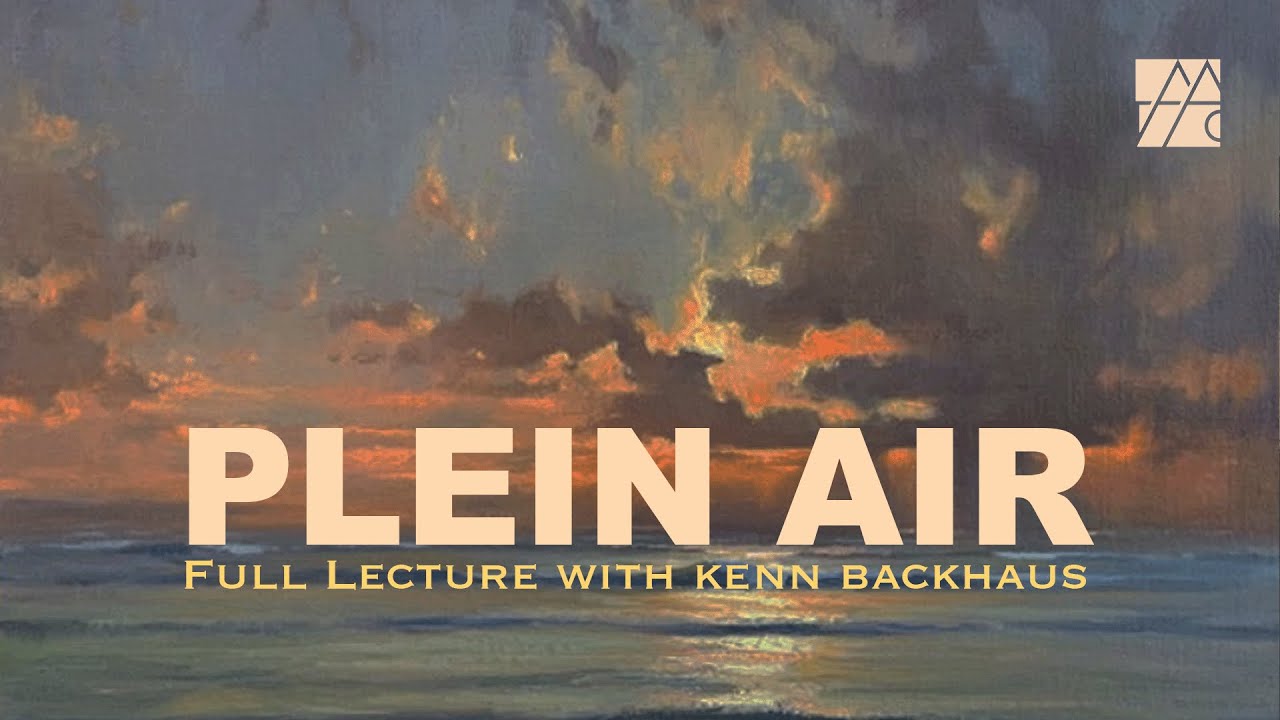 All About En Plein Air Painting | Kenn Backhaus