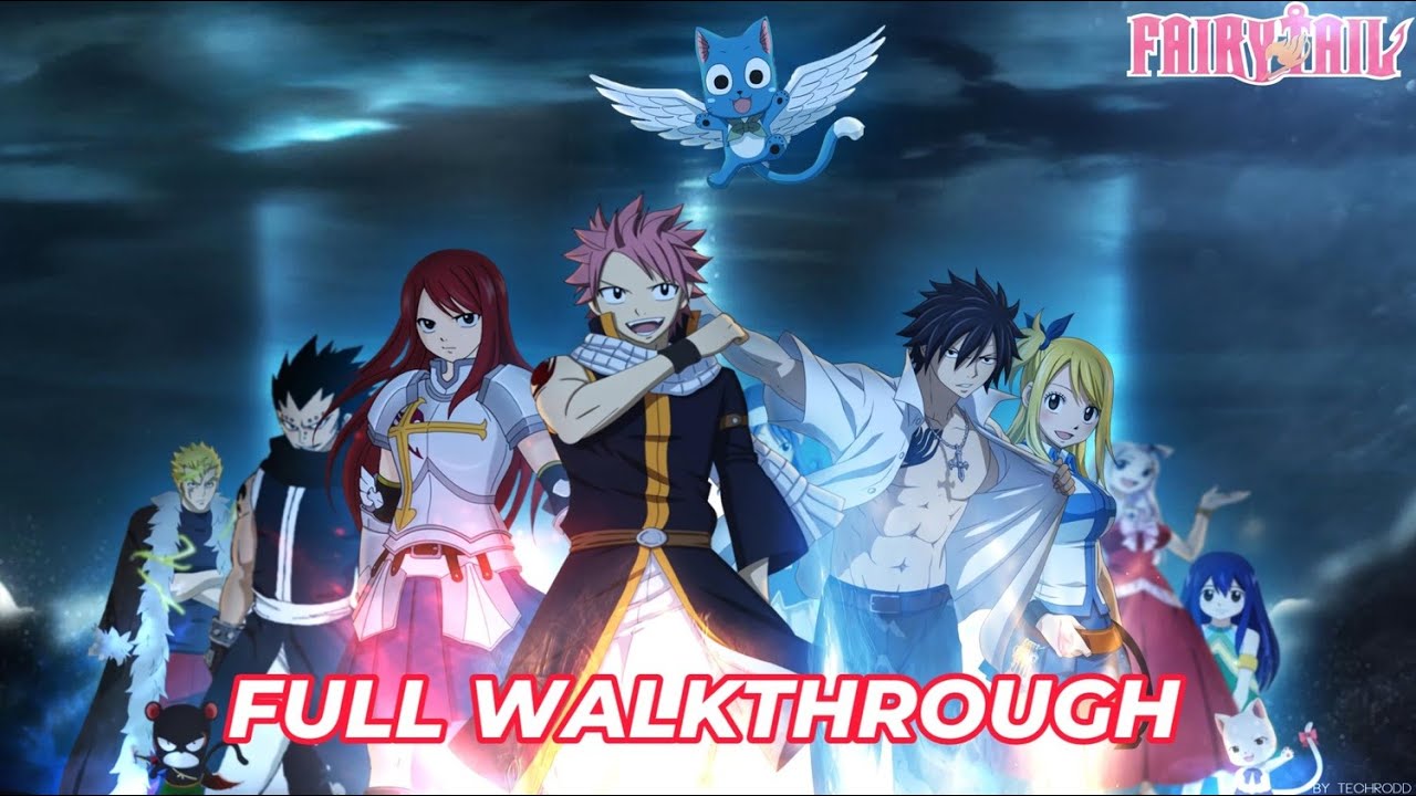 FAIRY TAIL Full Game Walkthrough (4K ) &mdash; Complete Story, All Bosses & Ending- No Commentary