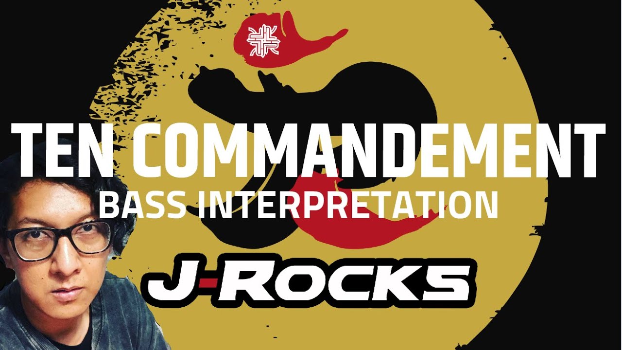 TEN COMMANDEMENT - J-ROCKS - BASS INTERPRETATION