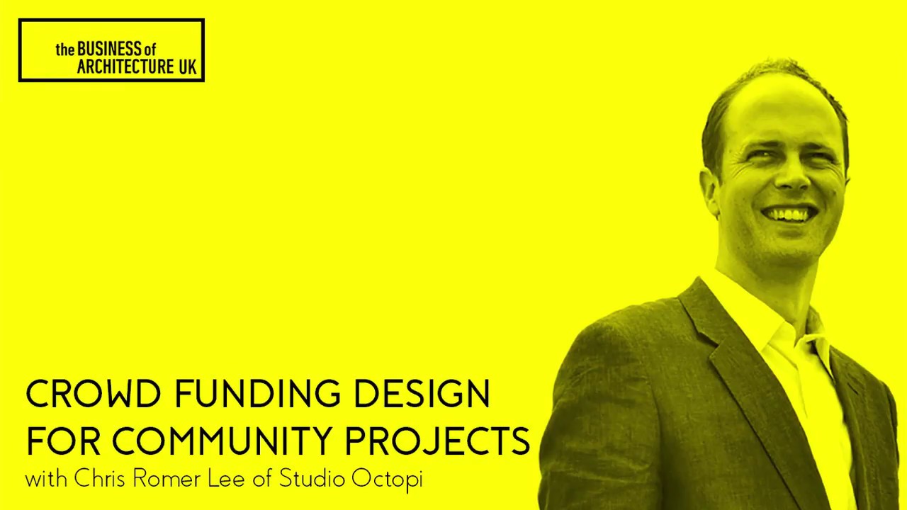 002: Crowd Funding Design for Community Projects with Chris Romer Lee
