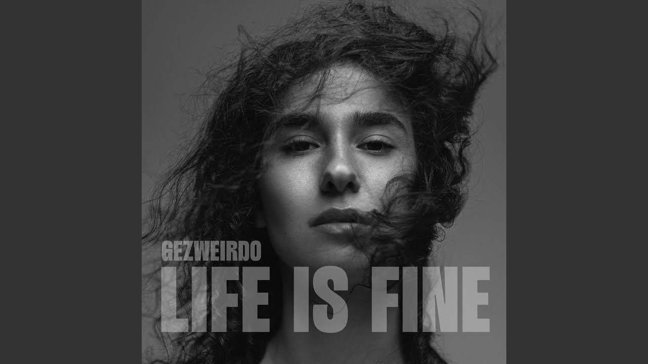 Life Is Fine