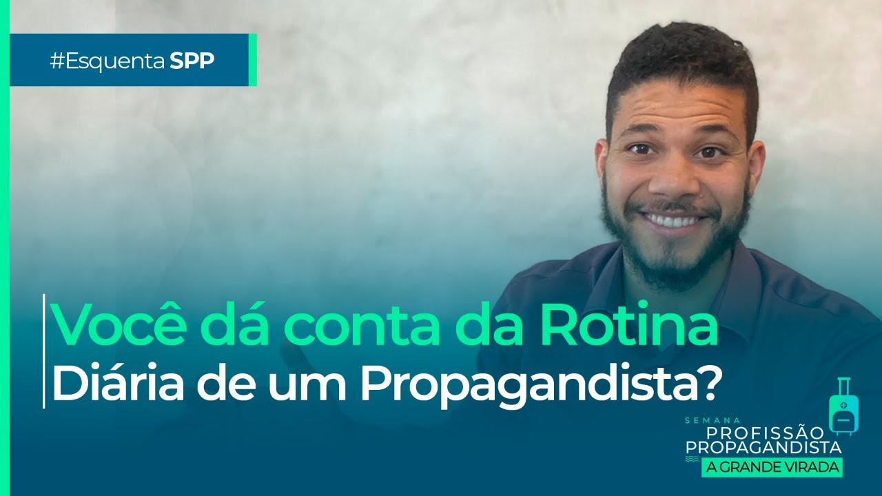 Você dá conta da Rotina Diária de um Propagandista?
