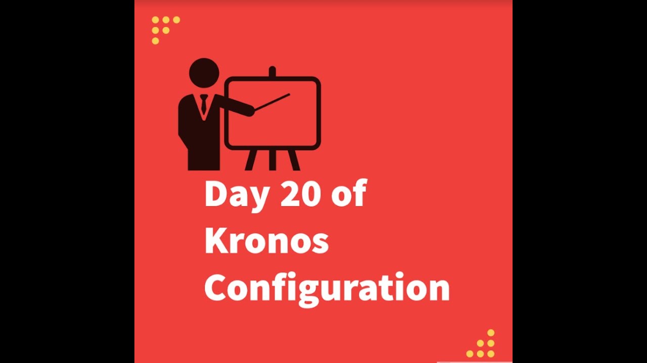 Day 20 of Kronos Configuration: Pay Rule