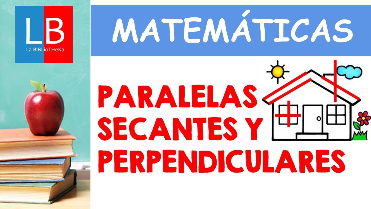 Rectas paralelas, secantes y perpendiculares. ✔👩&zwj;🏫 PRIMARIA