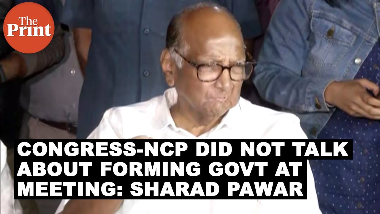 Congress-NCP did not talk about forming govt at meeting: Sharad Pawar