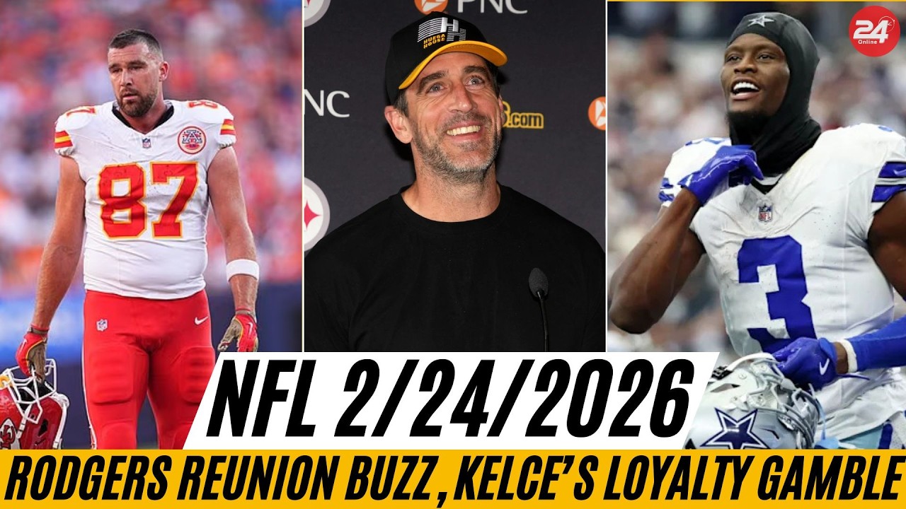 NFL News 2/24/2026: Aaron Rodgers Reunion Buzz, Kelce’s Loyalty Gamble, and Cowboys Tag Pickens