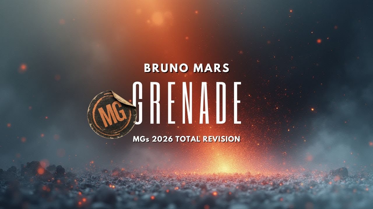 Ep 140 - Bruno Mars - Grenade (MGs 2026 Total Revision)