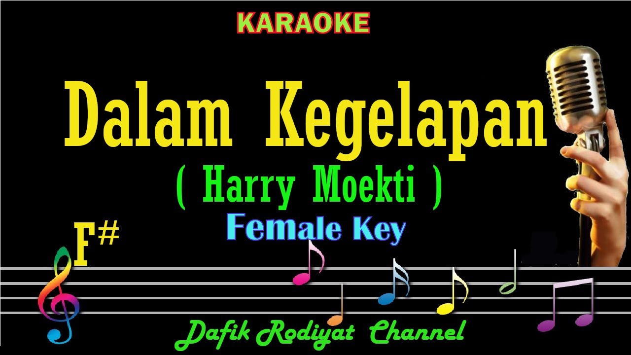 Dalam Kegelapan (Karaoke) Harry Moekti Nada Wanita /Cewek/ Female key F (Hari Mukti)