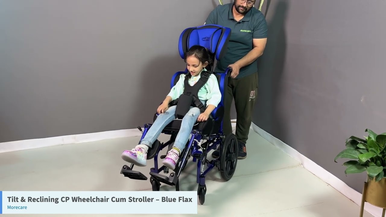 How to Use the Tilt & Reclining CP Wheelchair Cum Stroller | Blue Flax Edition by Morecare