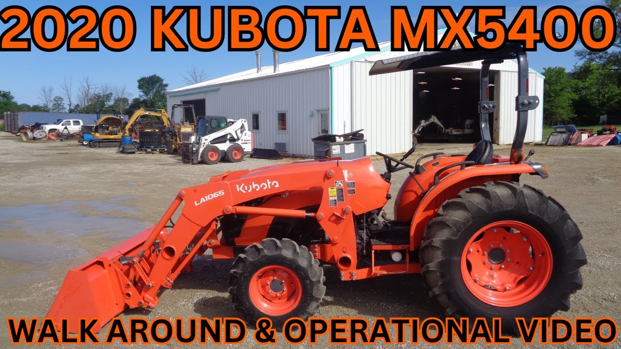 2020 Kubota MX5400 Walk Around & Operational Video    $31,900