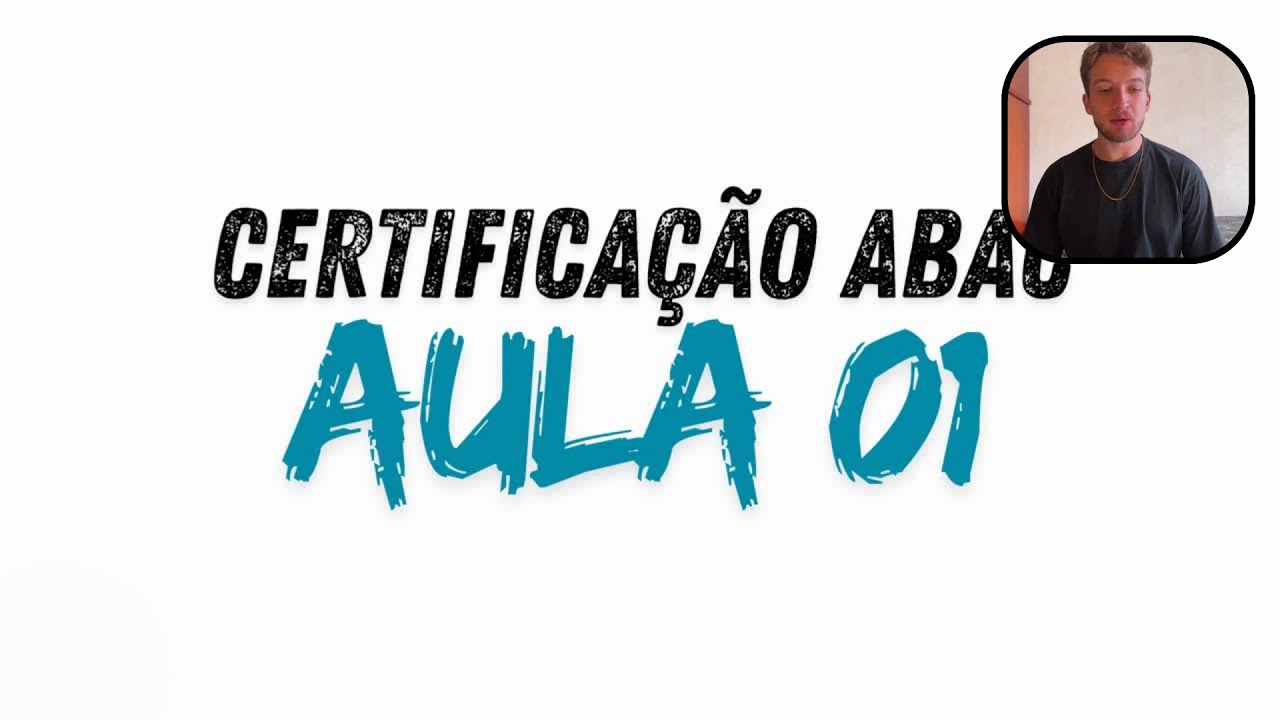 [Aula 1] CERTIFICAÇÃO ABAC PCA-10
