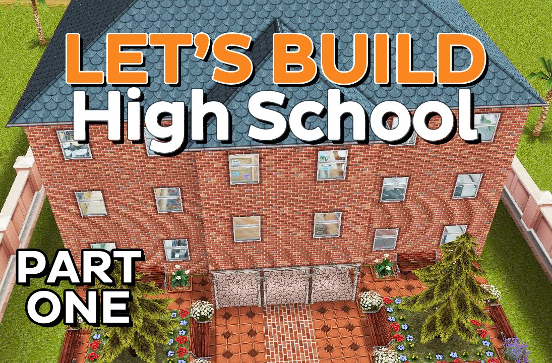 The Sims FreePlay - Let's build: High School [[Part One]]