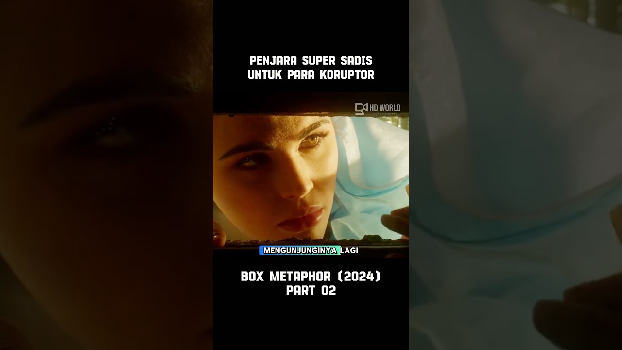 Penjara super sadis untuk para koruptor - BOX METAPHOR 2024 PART 02 