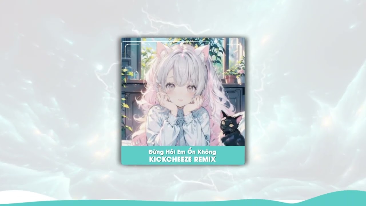 Đừng Hỏi Em Ổn Kh&ocirc;ng (KICKCHEEZE REMIX) | Gi&aacute; Như Đời L&agrave;m G&igrave; C&oacute; Gi&aacute; Như Remix Hot TikTok
