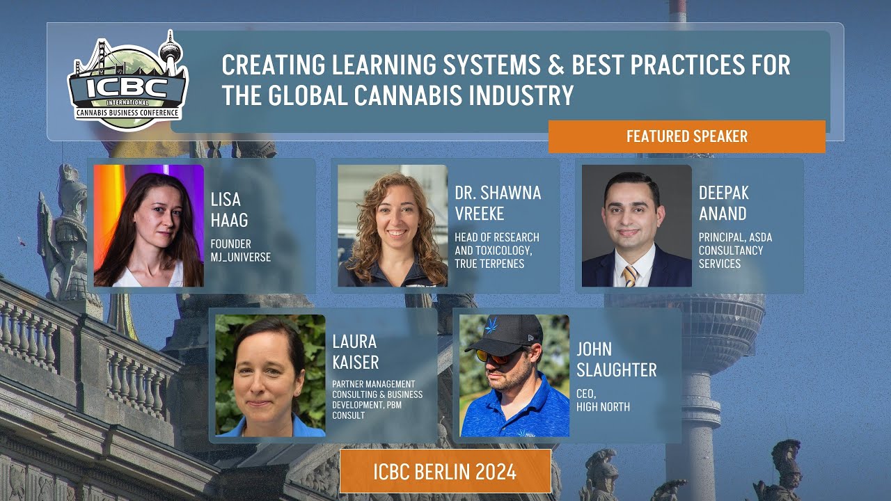 Creating Learning Systems & Best Practices for the Global Cannabis Industry - ICBC BERLIN 2024