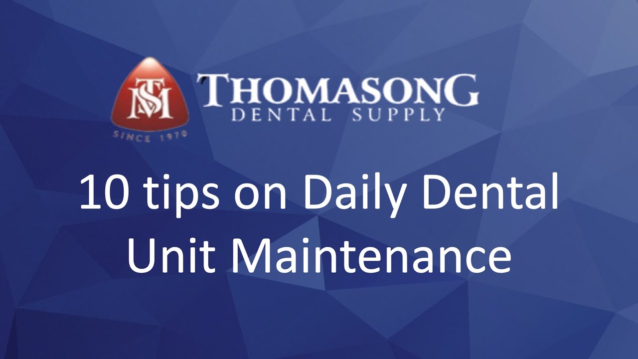 10 Daily Maintenance Tips For your Dental Unit