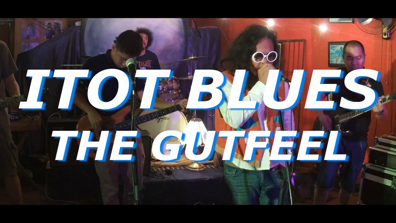 ITOT BLUES - THE GUTFEEL
