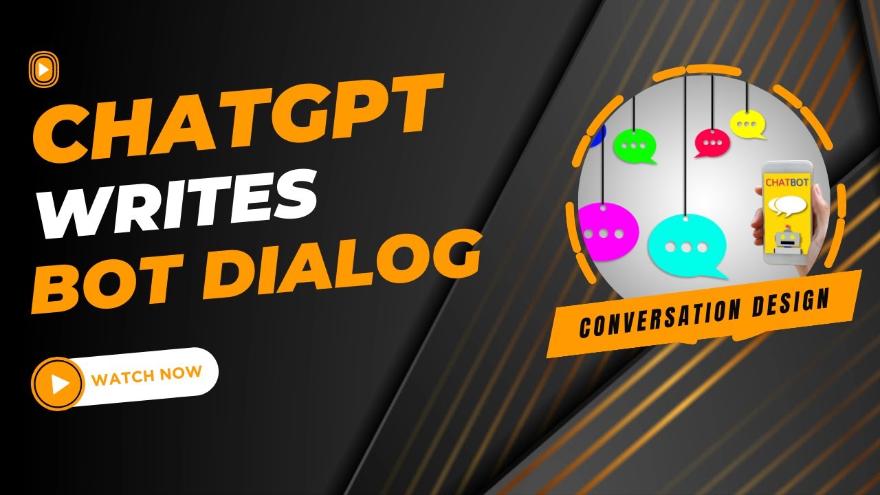 Craft Engaging Chatbot Dialog with ChatGPT: A Step-By-Step Conversation Design Guide