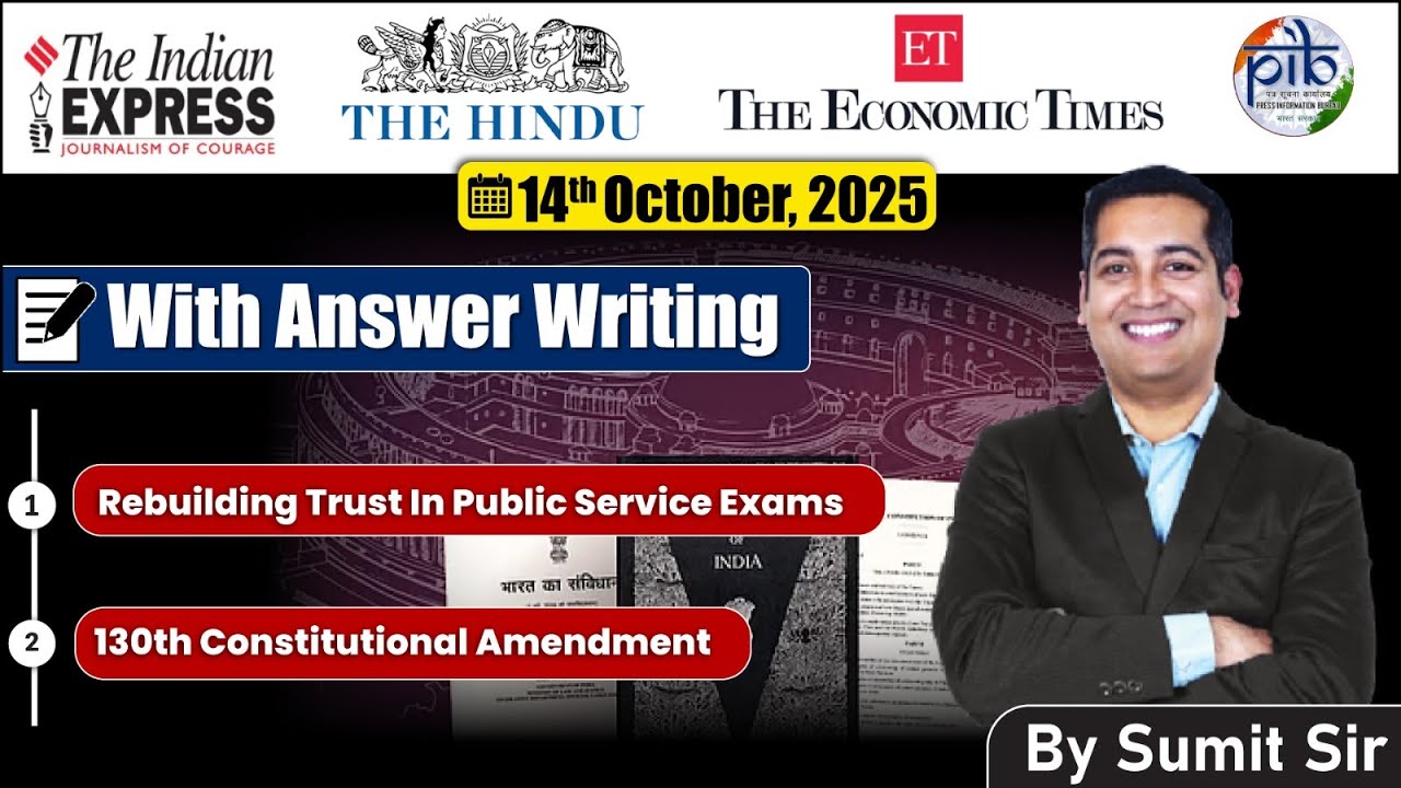 14 October, 2025 Editorial discussion | 130th Constitutional amendment, RTI and Exam reforms