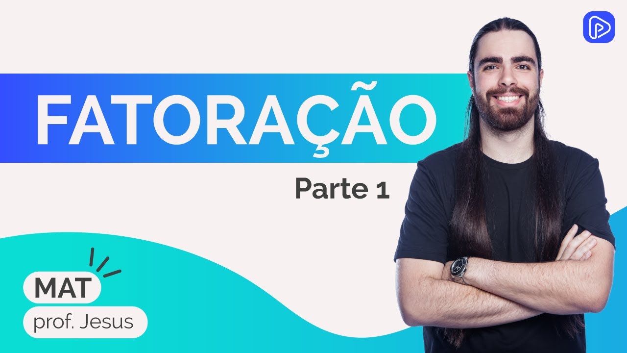 FATORAÇÃO PARA ITA/IME: PARTE 1 | MATEMÁTICA | prof. Jesus