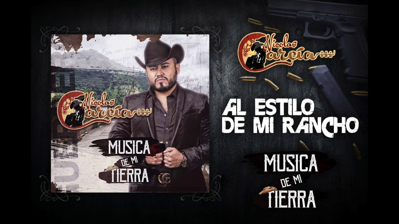 Al Estilo De Mi Rancho - Nicolas Garcia