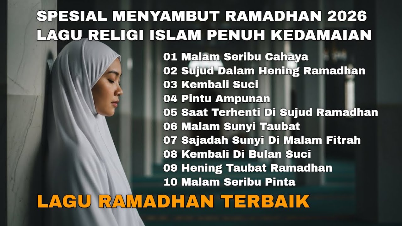 SPESIAL MENYAMBUT RAMADHAN 2026 - LAGU RELIGI ISLAM PENUH KEDAMAIAN - Pintu Ampunan